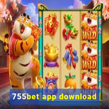 755bet app download